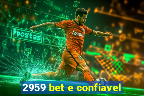 2959 bet e confiavel